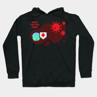 world fight with corona virus Hoodie